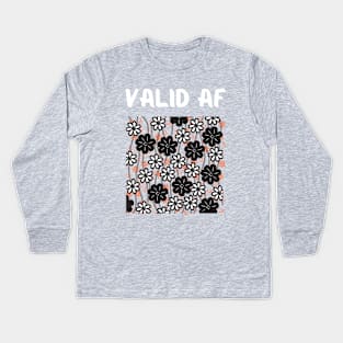 Valid AF Kids Long Sleeve T-Shirt